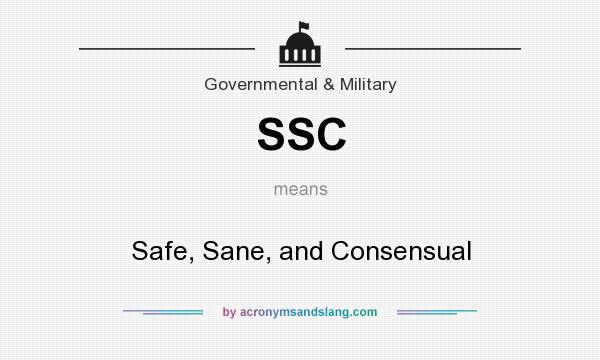 What does SSC mean? It stands for Safe, Sane, and Consensual