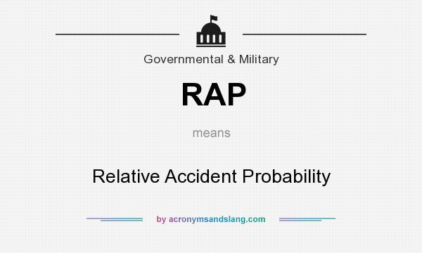 What does RAP mean? It stands for Relative Accident Probability
