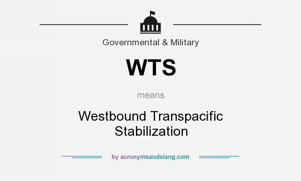 What does WTS mean? It stands for Westbound Transpacific Stabilization