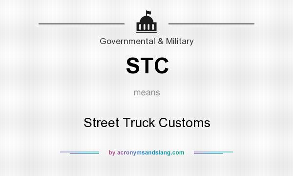 What does STC mean? It stands for Street Truck Customs
