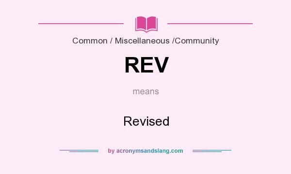 What does REV mean? It stands for Revised