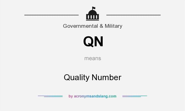 What does QN mean? It stands for Quality Number