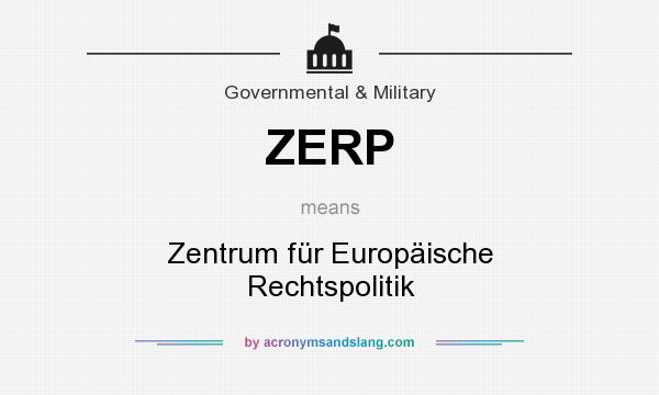What does ZERP mean? It stands for Zentrum für Europäische Rechtspolitik