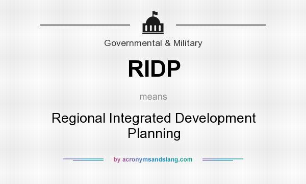 What does RIDP mean? It stands for Regional Integrated Development Planning