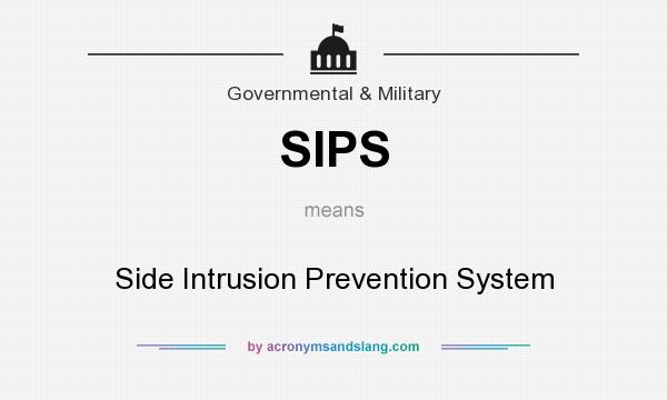 What does SIPS mean? It stands for Side Intrusion Prevention System