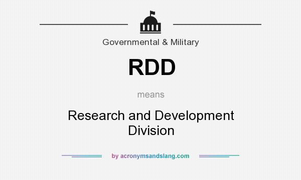 What does RDD mean? It stands for Research and Development Division