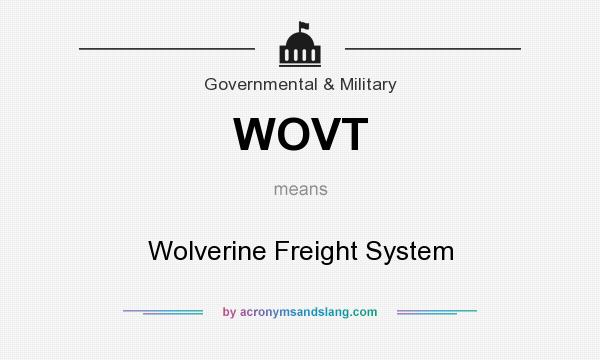 What does WOVT mean? It stands for Wolverine Freight System
