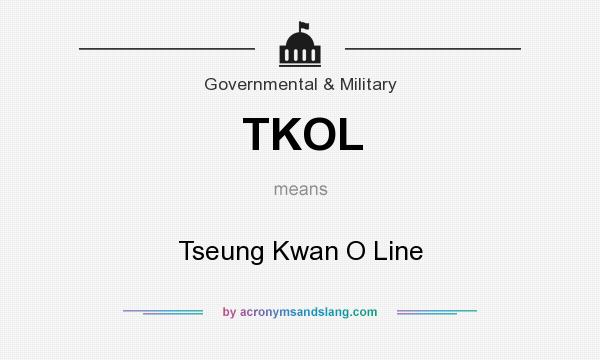 What does TKOL mean? It stands for Tseung Kwan O Line