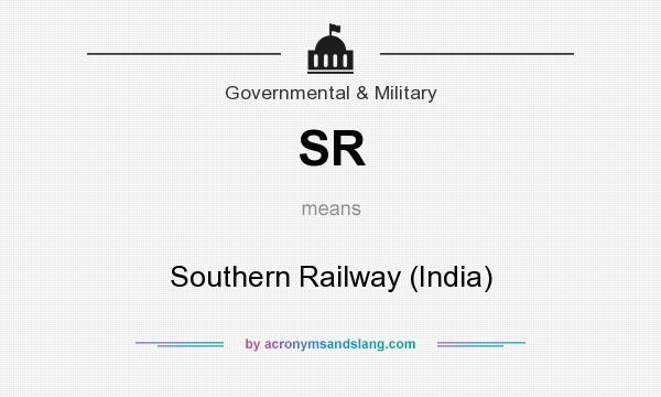 What does SR mean? It stands for Southern Railway (India)