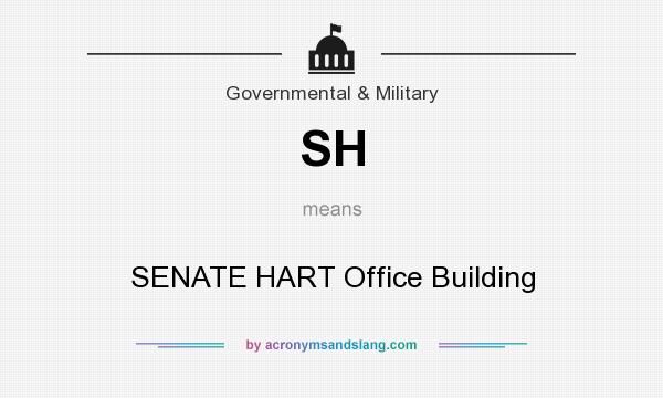 What does SH mean? It stands for SENATE HART Office Building