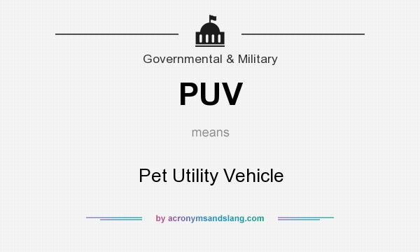 What does PUV mean? It stands for Pet Utility Vehicle