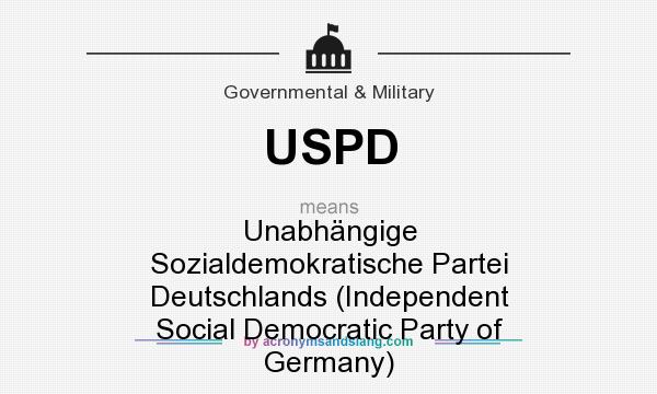 What does USPD mean? It stands for Unabhängige Sozialdemokratische Partei Deutschlands (Independent Social Democratic Party of Germany)