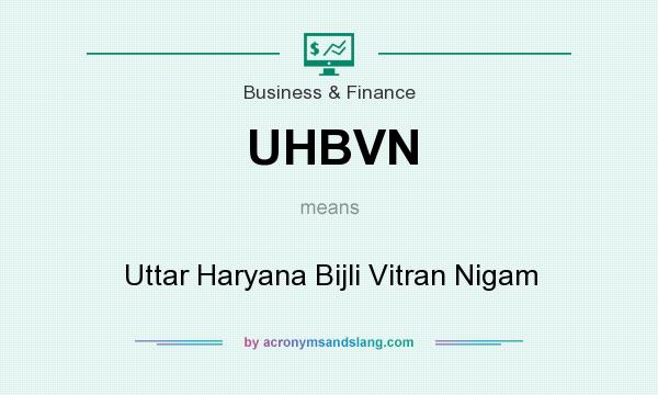 What does UHBVN mean? It stands for Uttar Haryana Bijli Vitran Nigam