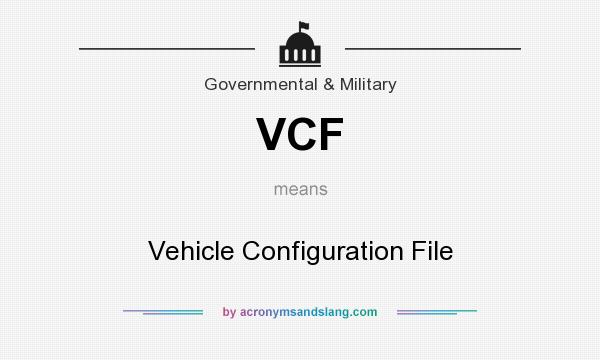 What does VCF mean? It stands for Vehicle Configuration File