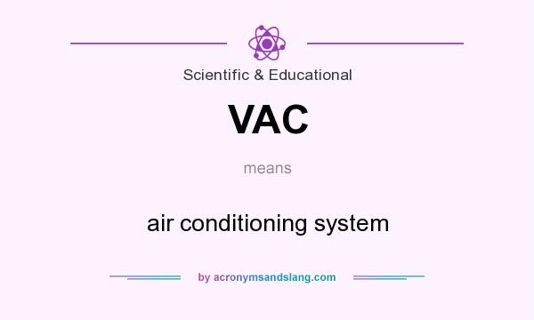 What does VAC mean? It stands for air conditioning system