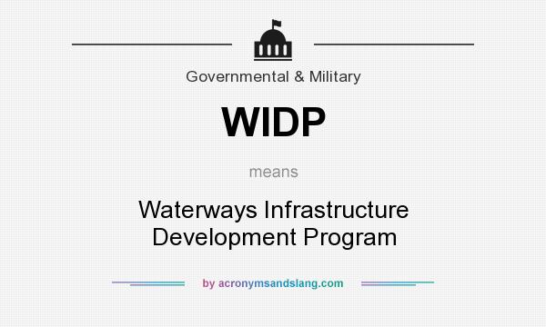 What does WIDP mean? It stands for Waterways Infrastructure Development Program