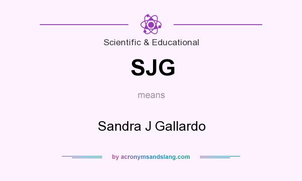 What does SJG mean? It stands for Sandra J Gallardo