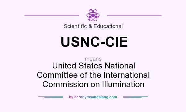 What does USNC-CIE mean? It stands for United States National Committee of the International Commission on Illumination