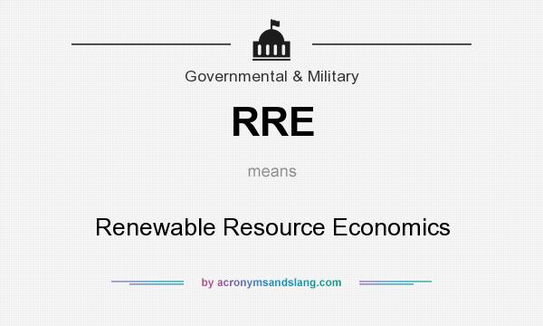 What does RRE mean? It stands for Renewable Resource Economics