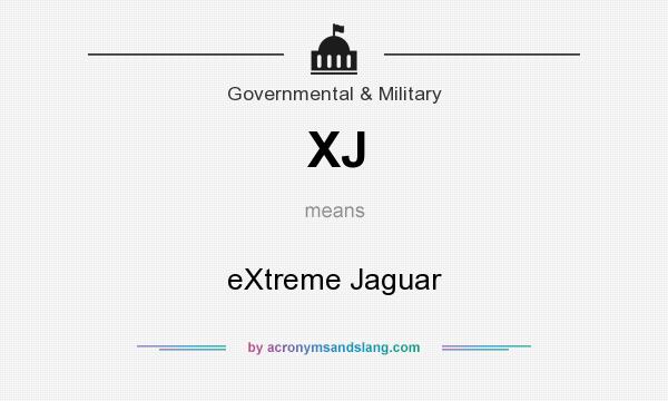 What does XJ mean? It stands for eXtreme Jaguar