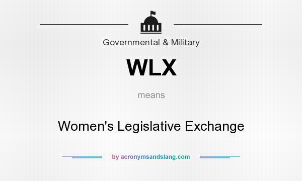 What does WLX mean? It stands for Women`s Legislative Exchange