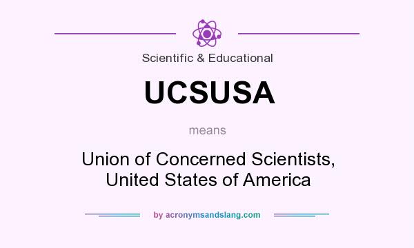 What does UCSUSA mean? It stands for Union of Concerned Scientists, United States of America