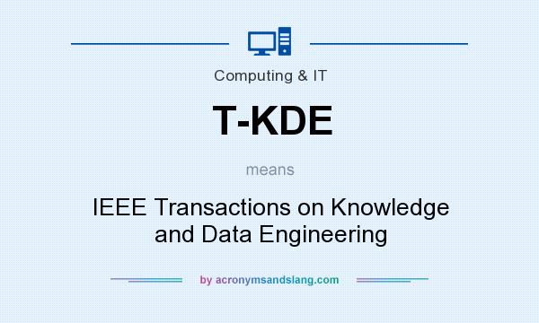 What does T-KDE mean? It stands for IEEE Transactions on Knowledge and Data Engineering