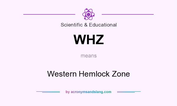 What does WHZ mean? It stands for Western Hemlock Zone