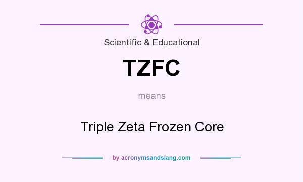 What does TZFC mean? It stands for Triple Zeta Frozen Core
