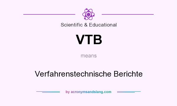 What does VTB mean? It stands for Verfahrenstechnische Berichte