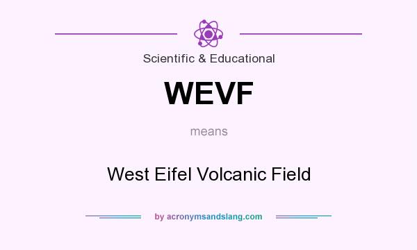 What does WEVF mean? It stands for West Eifel Volcanic Field