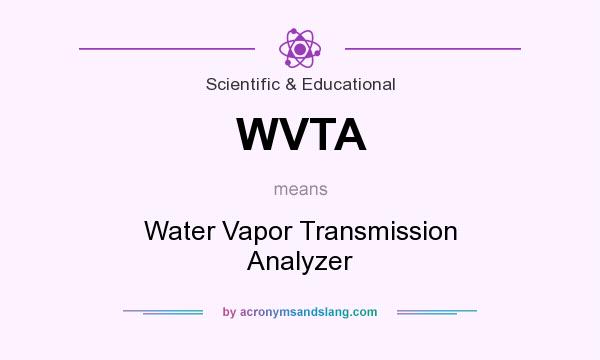 What does WVTA mean? It stands for Water Vapor Transmission Analyzer