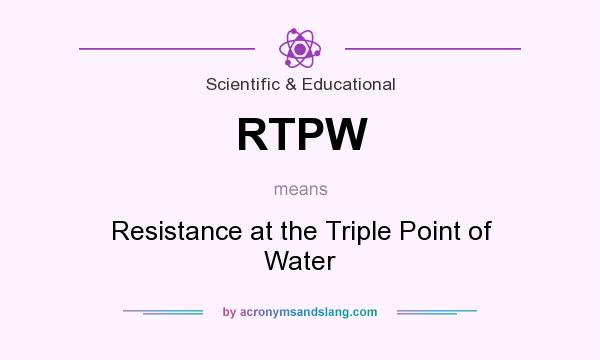 What does RTPW mean? It stands for Resistance at the Triple Point of Water