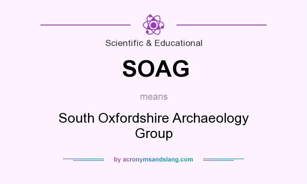 What does SOAG mean? It stands for South Oxfordshire Archaeology Group