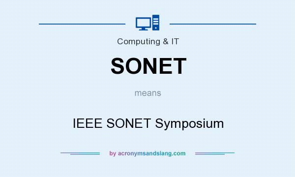 What does SONET mean? It stands for IEEE SONET Symposium