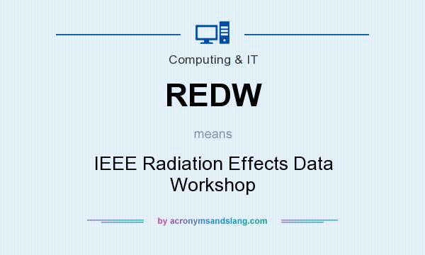 What does REDW mean? It stands for IEEE Radiation Effects Data Workshop