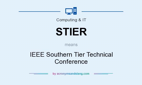 What does STIER mean? It stands for IEEE Southern Tier Technical Conference