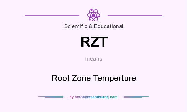 What does RZT mean? It stands for Root Zone Temperture