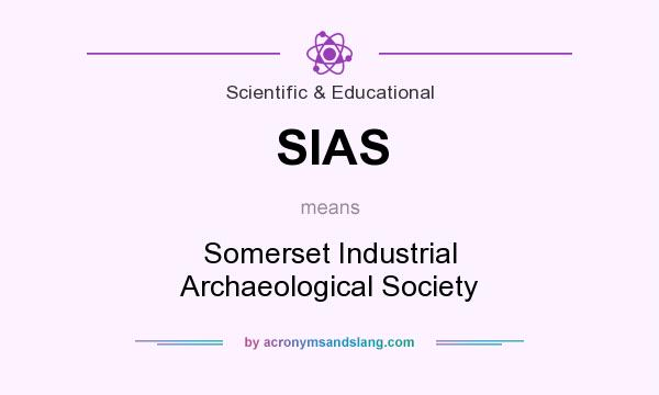 What does SIAS mean? It stands for Somerset Industrial Archaeological Society