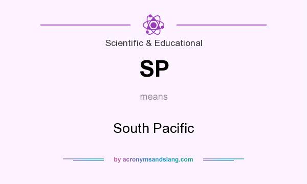 What does SP mean? It stands for South Pacific