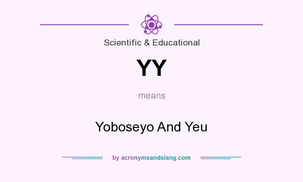 What does YY mean? It stands for Yoboseyo And Yeu