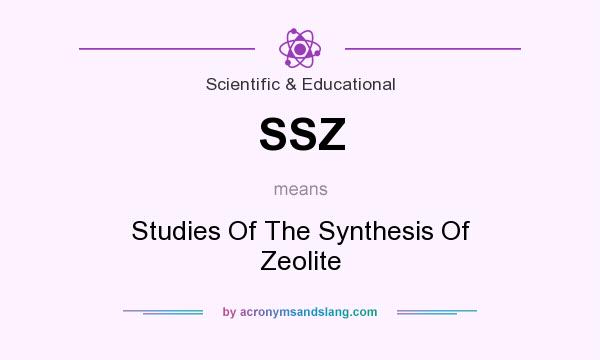 What does SSZ mean? It stands for Studies Of The Synthesis Of Zeolite