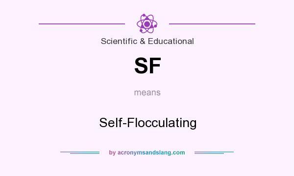 What does SF mean? It stands for Self-Flocculating