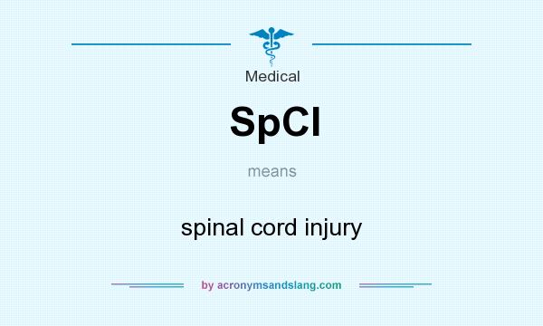 What does SpCI mean? It stands for spinal cord injury