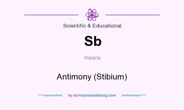What does Sb mean? It stands for Antimony (Stibium)