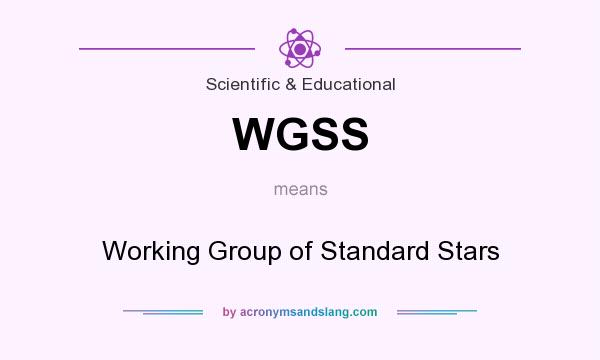 What does WGSS mean? It stands for Working Group of Standard Stars