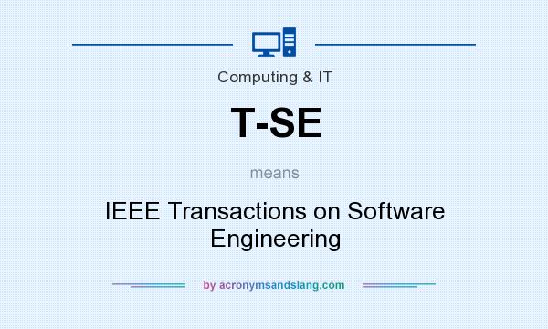 What does T-SE mean? It stands for IEEE Transactions on Software Engineering