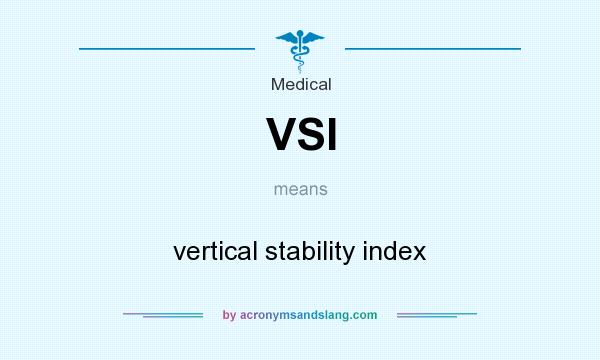 What does VSI mean? It stands for vertical stability index