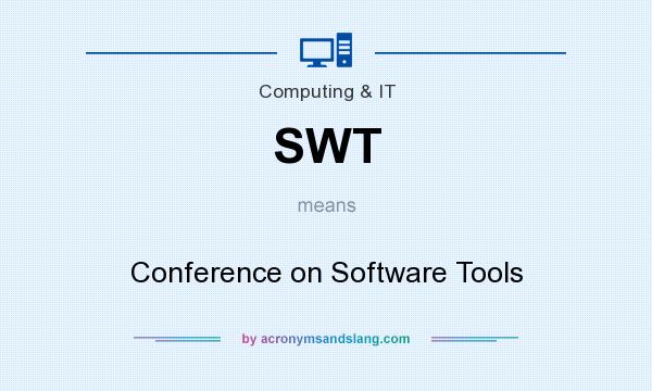 What does SWT mean? It stands for Conference on Software Tools