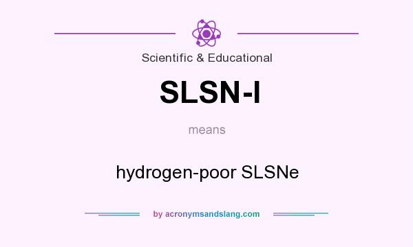 What does SLSN-I mean? It stands for hydrogen-poor SLSNe